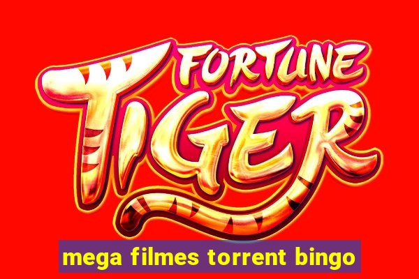 mega filmes torrent bingo